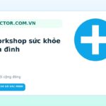 Workshop chăm sóc sức khỏe gia đình