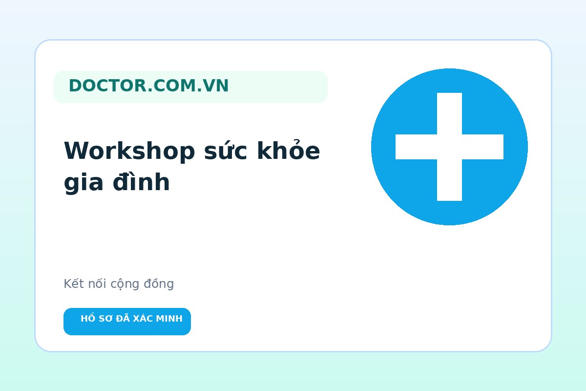 Workshop chăm sóc sức khỏe gia đình