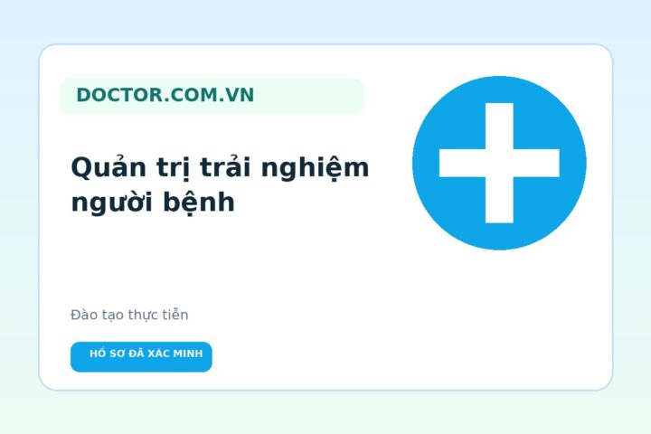 Đào tạo quản trị trải nghiệm người bệnh