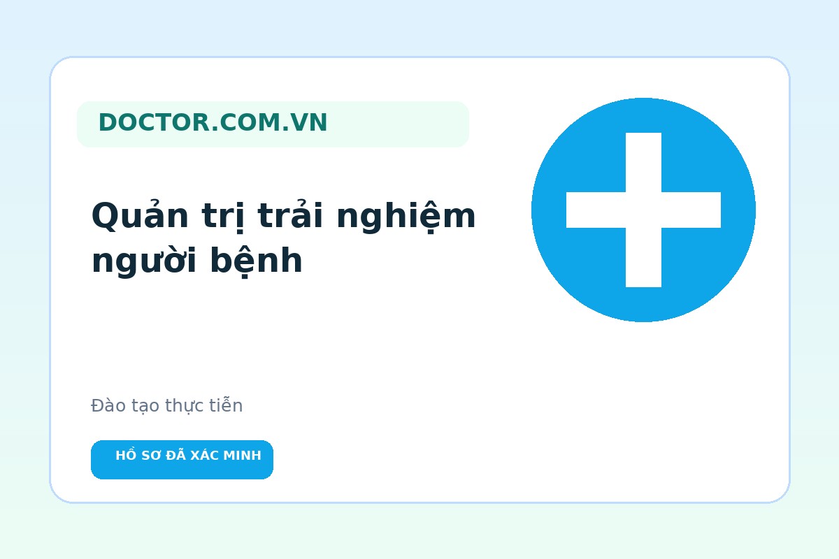 Đào tạo quản trị trải nghiệm người bệnh